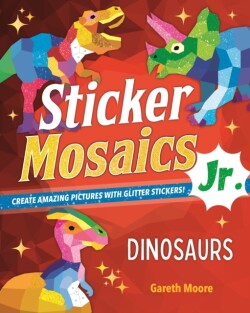 Sticker Mosaics Jr.: Dinosaurs
