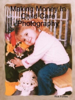 Making Money In Child Care Photography
