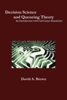 Decision Science and Queueing Theory