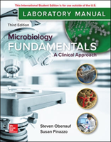 ISE Laboratory Manual for Microbiology Fundamentals: A Clinical Approach