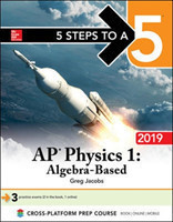 5 Steps to a 5: AP Physics 1 Algebra-Based 2019