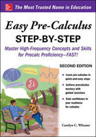 Easy Pre-Calculus Step-by-Step, Second Edition