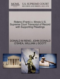 Ridens (Frank) V. Illinois U.S. Supreme Court Transcript of Record with Supporting Pleadings