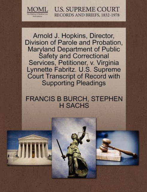 Arnold J. Hopkins, Director, Division of Parole and Probation, Maryland Department of Public Safety and Correctional Services, Petitioner, V. Virginia Lynnette Fabritz. U.S. Supreme Court Transcript of Record with Supporting Pleadings