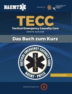German TECC: Tactical Emergency Casualty Care, Zweite Auflage