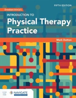 Dreeben-Irimia's Introduction to Physical Therapy Practice with Navigate Advantage Access