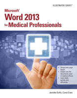 Microsoft (R) Word 2013 for Medical Professionals