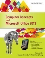 Computer Concepts and Microsoft (R)Office 2013