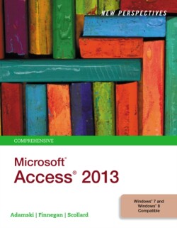New Perspectives on Microsoft®Access®2013, Comprehensive