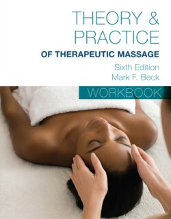 Student Workbook for Beck’s Theory & Practice of Therapeutic Massage