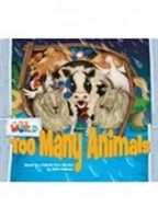 Our World Readers: Too Many Animals Big Book