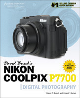 David Busch's Nikon P7700 Guide to Digital Photography
