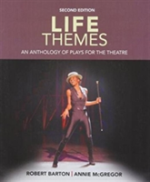  Life Themes : An Anthology of Plays for the Theatre