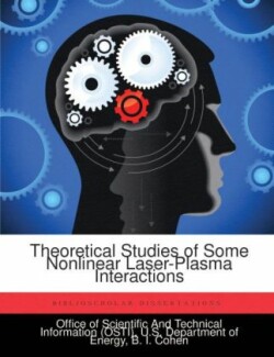 Theoretical Studies of Some Nonlinear Laser-Plasma Interactions