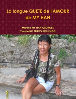 Longue QUETE De L'AMOUR De MY HAN