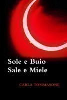 Sole E Buio Sale E Miele