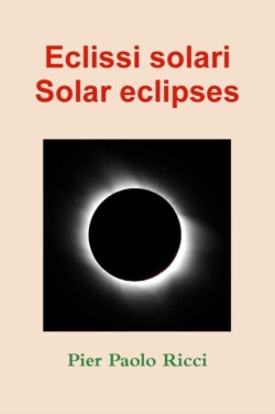 Eclissi Solari - Solar Eclipses