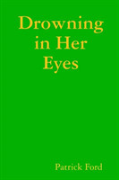 Drowning in Her Eyes