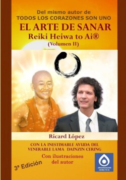 ARTE DE SANAR Reiki Heiwa to Ai (R) (Volumen II)