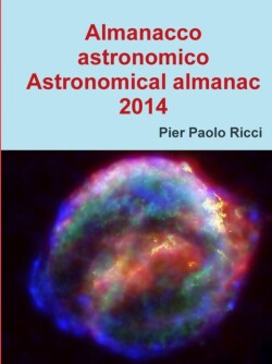 Almanacco Astronomico 2014 - Astronomical Almanac 2014