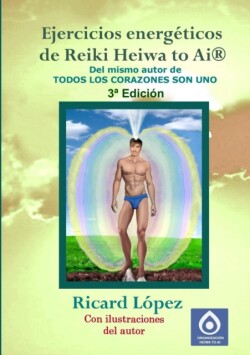 Ejercicios Energeticos De Reiki Heiwa to Ai (R)
