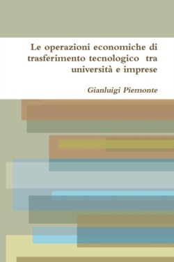 Operazioni Economiche Di Trasferimento Tecnologico Tra Universita e Imprese