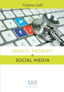 Medici, Pazienti e Social Media