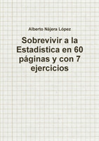 Sobrevivir a La Estadistica En 60 Paginas y Con 7 Ejercicios