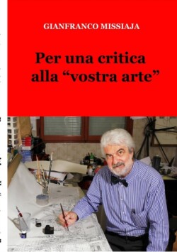 Per UNA Critica Alla "Vostra Arte"