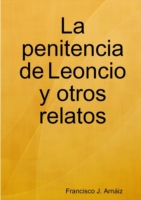 Penitencia De Leoncio y Otros Relatos