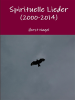 Spirituelle Lieder (2000-2014)