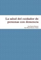 Salud Del Cuidador De Personas Con Demencia