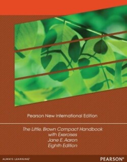 Little, Brown Compact Handbook with Exercises, The Pearson New International Edition