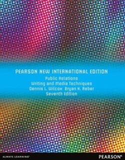 Public Relations Writing and Media Techniques Pearson New International Edition