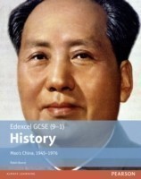 Edexcel GCSE (9-1) History Mao’s China, 1945–1976 Student Book