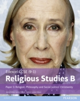 Edexcel GCSE (9-1) Religious Studies B Paper 3: Religion, Philosophy and Social Justice - Christianity Student Book