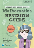 Pearson REVISE Key Stage 2 SATs Maths: Revision Guide - Expected Standard for the 2025 and 2026 exams