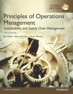 Principles of Operations Management: Sustainability and Supply Chain Management plus MyOMLab with Pearson eText, Global Edition