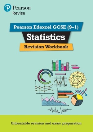 Pearson REVISE Edexcel GCSE Statistics Revision Workbook - for 2025 and 2026 exams