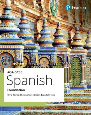 AQA GCSE Spanish Foundation Student Book