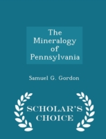 Mineralogy of Pennsylvania - Scholar's Choice Edition