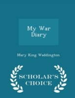 My War Diary - Scholar's Choice Edition