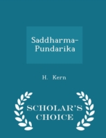 Saddharma-Pundarika - Scholar's Choice Edition