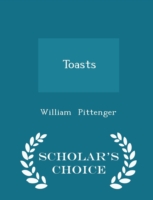 Toasts - Scholar's Choice Edition