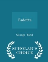 Fadette - Scholar's Choice Edition