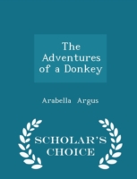 Adventures of a Donkey - Scholar's Choice Edition