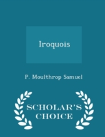 Iroquois - Scholar's Choice Edition