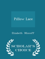 Pillow Lace - Scholar's Choice Edition