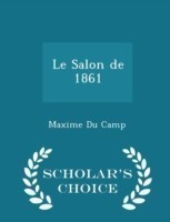 Salon de 1861 - Scholar's Choice Edition