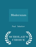 Modernism - Scholar's Choice Edition